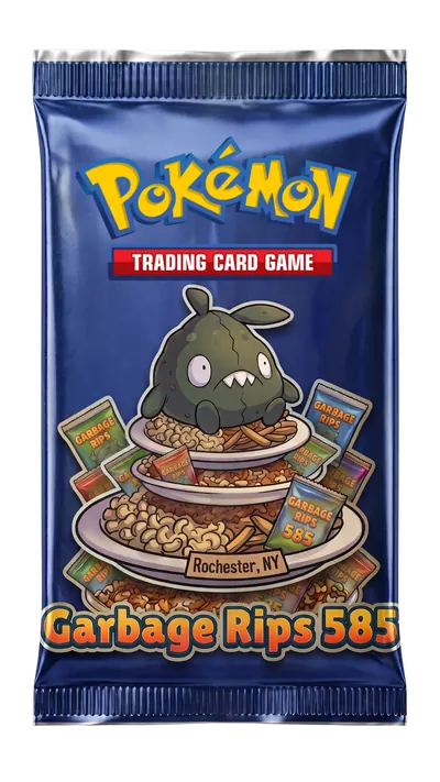 The Garbage Rips 585 booster wrapper: a blue Pokemon pack with Trubbish sitting on top of a loaded Garbage Plate, booster packs propped around the rim, and a plate label reading Rochester, NY.